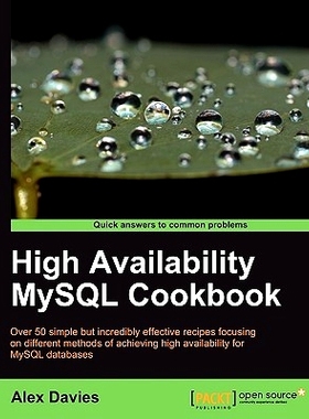 预订 High Availability MySQL Cookbook 高可用性 MySQL 手册: 9781847199942