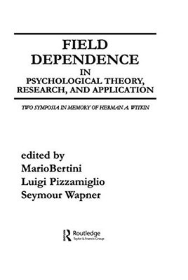 【预订】Field Dependence in Psychological Theory, Research and Application