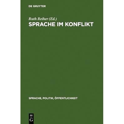 预订 Sprache im Konflikt: Zur Rolle der Sprache in sozialen, politischen und militärischen Auseinandersetzungen: 978311