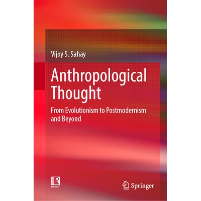 预订 Anthropological Thought: From Evolutionism to Postmodernism and Beyond 人类学思考：从进化论到后现代主义及其后: 9789