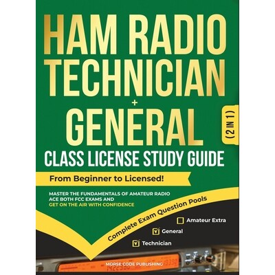 预订 Ham Radio Technician + General Class License Study Guide: 9781963142143