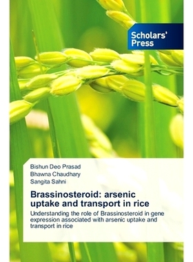预订 Brassinosteroid: arsenic uptake and transport in rice: 9786206774396