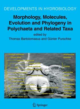 【预订】Morphology, Molecules, Evolution and Phylogeny in Polychaeta and Related Taxa