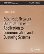 预订 Stochastic Network Optimization with Application to Communication and Queueing Systems