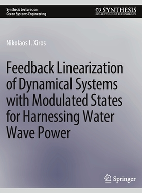 预订 Feedback Linearization of Dynamical Systems with Modulated States for Harnessing Water Wave Power