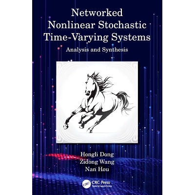 预订 Networked Nonlinear Stochastic Time-Varying Systems: Analysis and Synthesis: 9781032038803