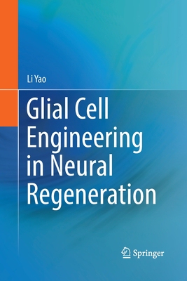 【预订】Glial Cell Engineering in Neural Regeneration