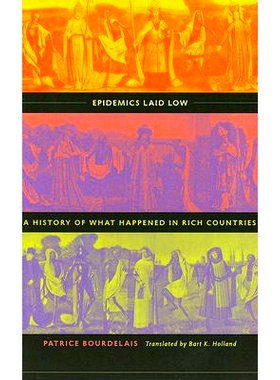 预订 Epidemics Laid Low: A History of What Happened in Rich Countries 低流行病：富裕国家发生的历史: 9780801882951
