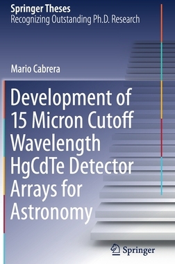 【预订】Development of 15 Micron Cutoff Wavelength HgCdTe Detector Arrays for Astronomy