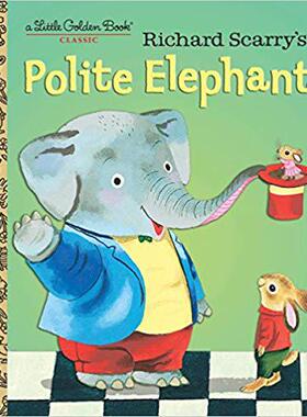 【预订】Richard Scarry’s Polite Elephant