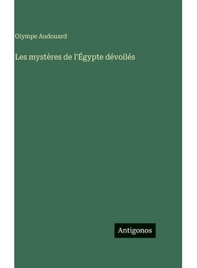 预订 Les mystères de l’Égypte dévoilés: 9783388715681