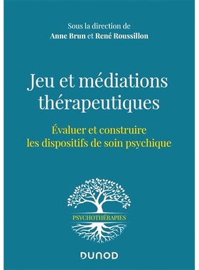 预订 Jeu et médiations thérapeutiques : évaluer et construire les dispositifs de soin psychique 游戏和*调解：评估