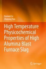 [预订]High Temperature Physicochemical Properties of High Alumina Blast Furnace Slag 9789811932908