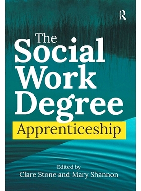 预订 The Social Work Degree Apprenticeship 社会工作学位学徒制: 9781041057604