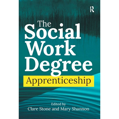 预订 The Social Work Degree Apprenticeship 社会工作学位学徒制: 9781041057604