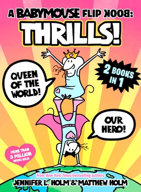 预订 A Babymouse Flip Book: Thrills! (Queen of the World + Our Hero): (A Graphic Novel) Babymouse 翻页书：惊险刺激！（世