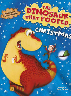 【预订】The Dinosaur That Pooped Christmas!