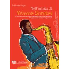 预订 Nell’orbita di Wayne Shorter : la teoria trasformazionale e il sistema del pressing scale come nuova prospettiva d