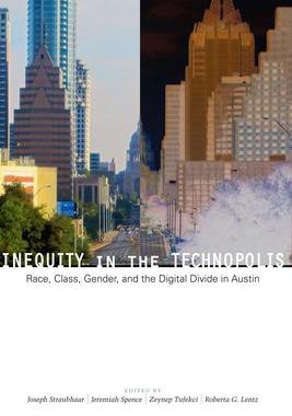 [预订]Inequity in the Technopolis 9780292754386