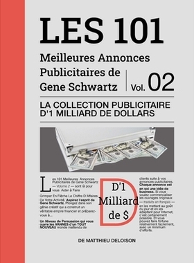 预订 Les 101 Meilleures Annonces Publicitaires de Gene Schwartz - Volume 2: La Collection Publicitaire d’1 Milliard de