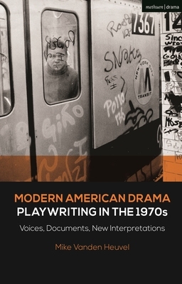 【预订】Modern American Drama: Playwriting in the 1970s: Voices, Documents, New Interpretations