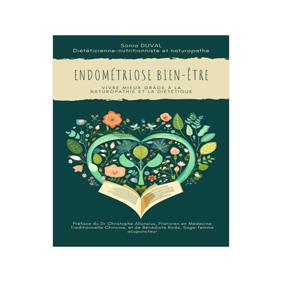 预订 Endométriose Bien-Etre : Vivre mieux grâce à la naturopathie et la diététique