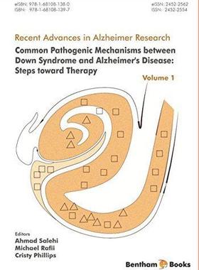 [预订]Recent Advances in Alzheimer Research Volume 1: Common Pathogenic Mechanisms between Down Syndrome a 9781681081397