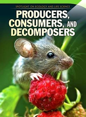 预订 Producers, Consumers, and Decomposers: 9781499426199