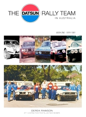 预订 The Datsun Rally Team in Australia: 1974 - 1981: 9780645166101