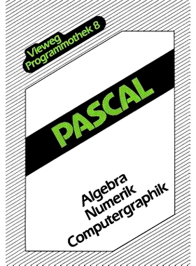 预订 Pascal: Algebra — Numerik — Computergraphik: 9783528044886