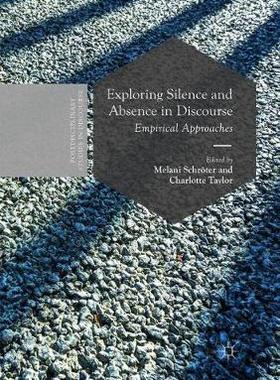 【预订】Exploring Silence and Absence in Discourse: Empirical Approaches