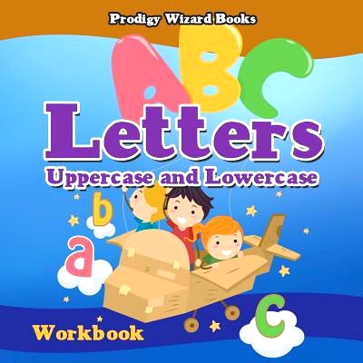预订 Letters: Uppercase and Lowercase Workbook PreK-Grade K - Ages 4 to 6: 9781683239086