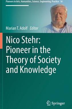 【预订】Nico Stehr: Pioneer in the Theory of Society and Knowledge