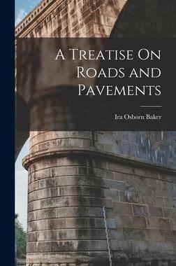 [预订]A Treatise On Roads and Pavements 9781018019765