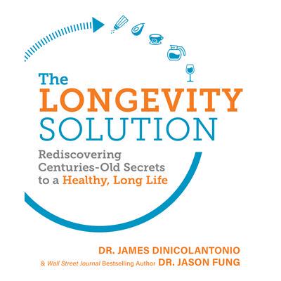 预订 The Longevity Solution: Rediscovering Centuries-Old Secrets to a Healthy, Long Life长寿之道：重新发现百年来健康长寿