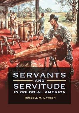 [预订]Servants and Servitude in Colonial America 9781440841798