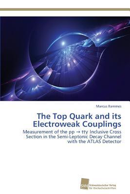 [预订]The Top Quark and its Electroweak Couplings 9783838138060 书籍/杂志/报纸 科学技术类原版书 原图主图