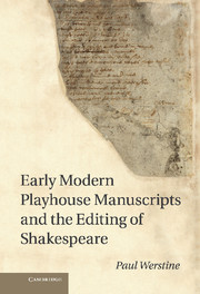 【预订】Early Modern Playhouse Manuscripts and the Editing of Shakespeare