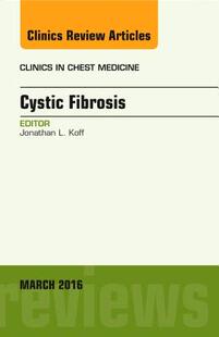 【预订】Cystic Fibrosis, An Issue of Clinics in Chest Medicine