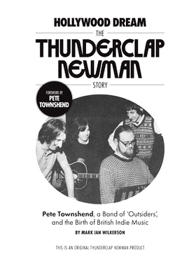 预订 Hollywood Dream, the Thunderclap Newman Story: Pete Townshend, a Band of Outsiders, and the Birth of British Indie
