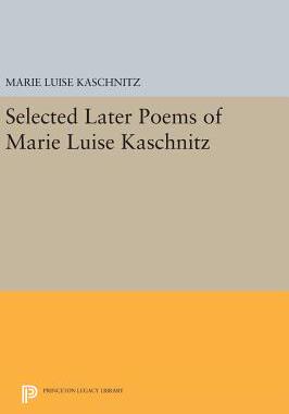 【预订】Selected Later Poems of Marie Luise Kaschnitz