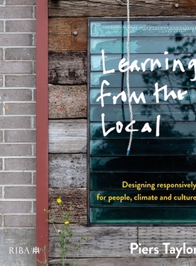 预订 Learning from the Local: Designing responsively for people, climate and culture 向当地学习：针对人、气候与文化进行