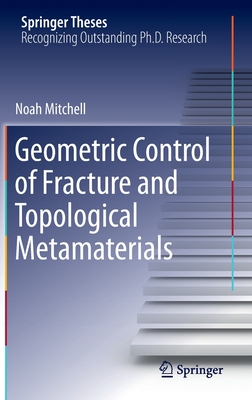 【预订】Geometric Control of Fracture and Topological Metamaterials