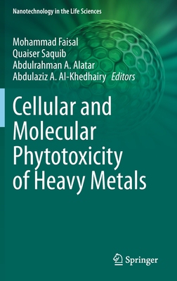 【预订】Cellular and Molecular Phytotoxicity of Heavy Metals