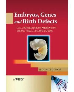 【预售】Embryos, Genes and Birth Defects 2E