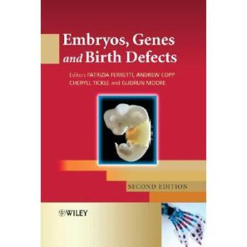 【预售】Embryos, Genes and Birth Defects 2E