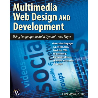 预订 Multimedia Web Design and Development: Using Languages to Build Dynamic Web Pages 多媒体网页设计与开发：使用语言构