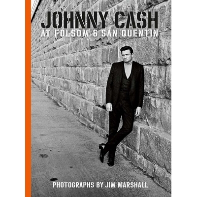 预订 Johnny Cash at Folsom and San Quentin: Photographs by Jim Marshall: 9781909526563