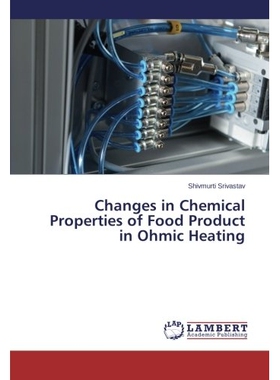 预订 Changes in Chemical Properties of Food Product in Ohmic Heating: 9783659576638