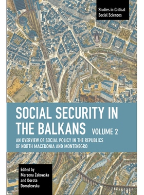 预订 Social Security in the Balkans – Volume 2: An Overview of Social Policy in the Republics of North Macedonia and Mo
